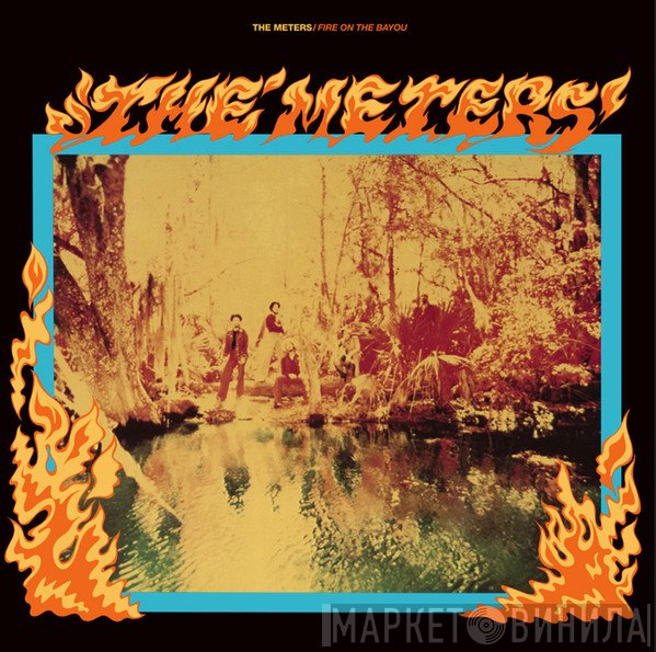 The Meters - Fire On The Bayou