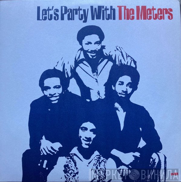 The Meters  - Let's Party With The Meters