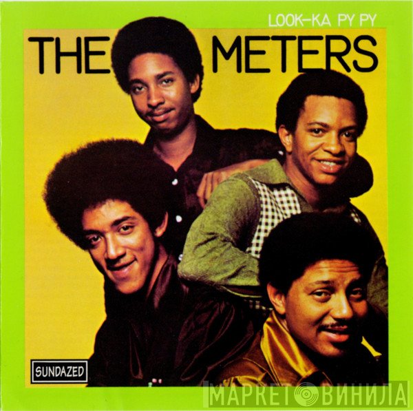 The Meters  - Look-Ka Py Py