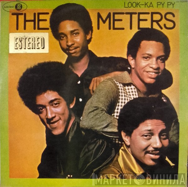 The Meters  - Look-Ka Py Py