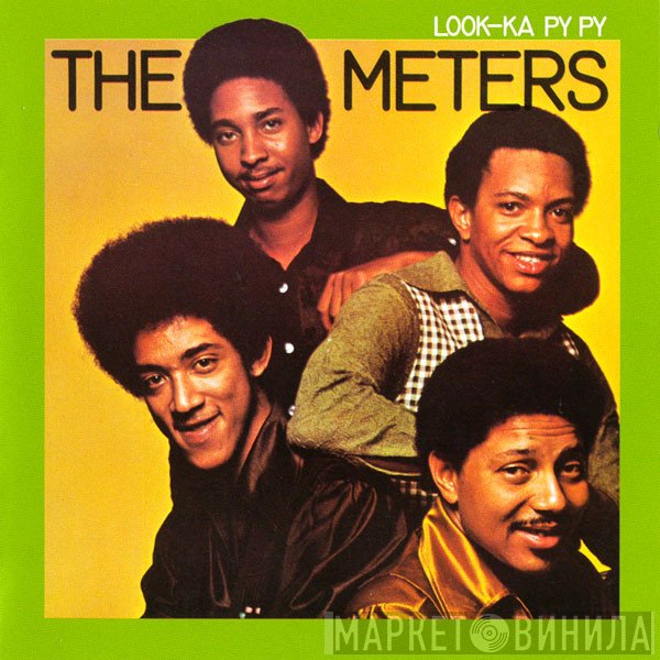 The Meters  - Look-Ka Py Py