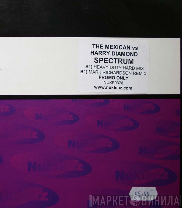 The Mexican Vs. Harry Diamond  - Spectrum