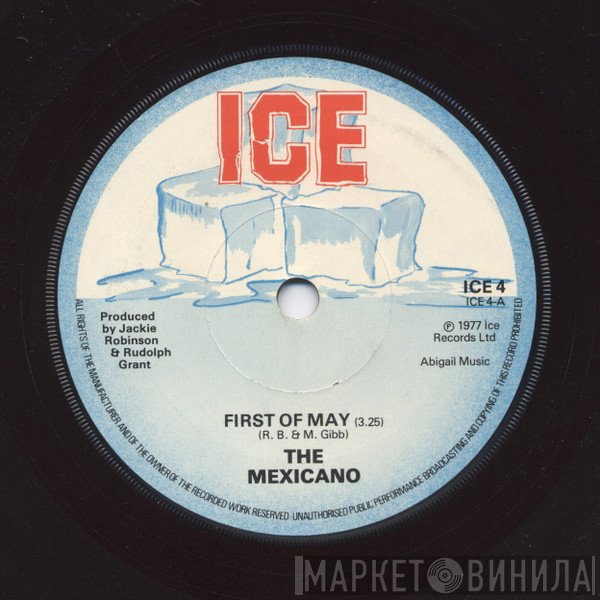 The Mexicano  - First Of May / Every Step I Made
