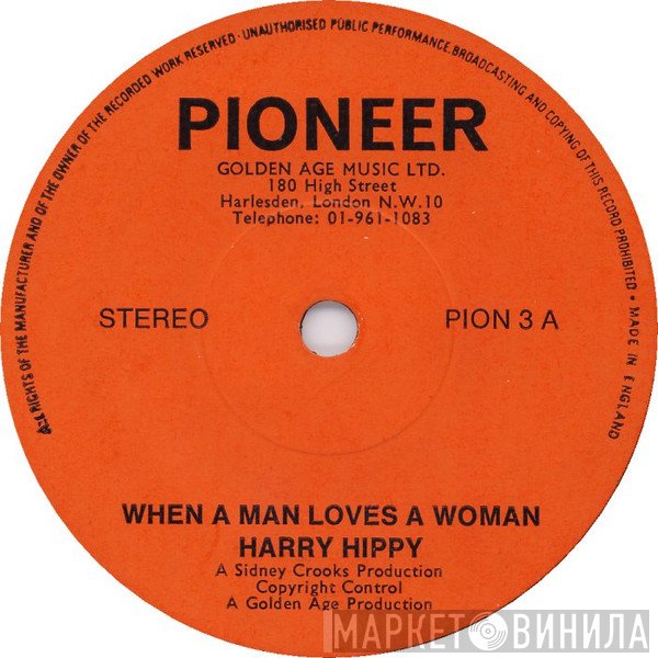 The Mexicano, Harry Hippy - When A Man Loves A Woman / Move Up Starsky
