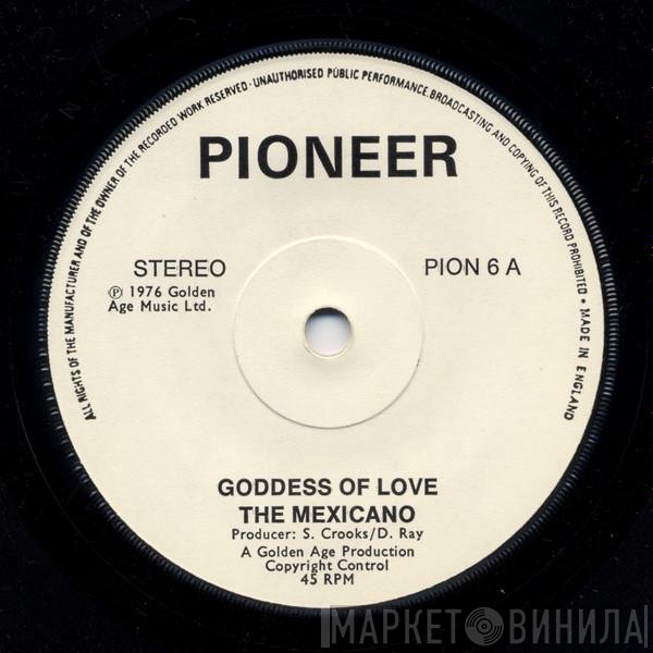 The Mexicano, Lascelles James - Goddess Of Love / Night Shift