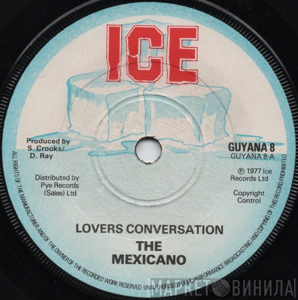 The Mexicano - Lovers Conversation