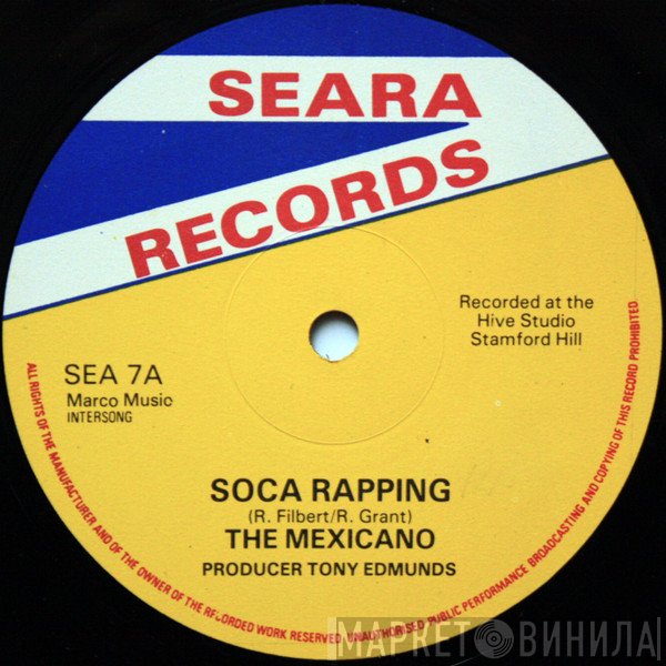 The Mexicano  - Soca Rapping