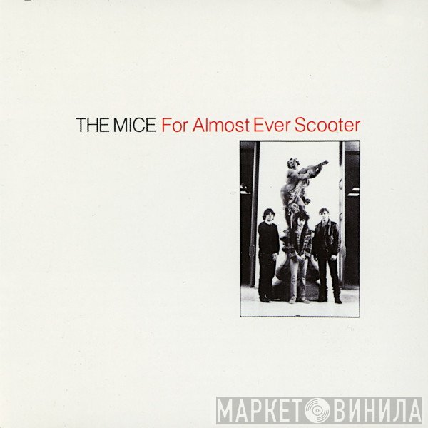 The Mice - For Almost Ever Scooter