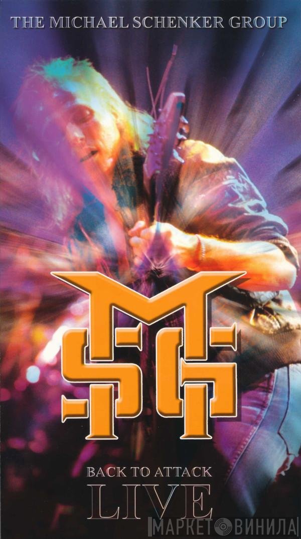 The Michael Schenker Group  - Back To Attack Live