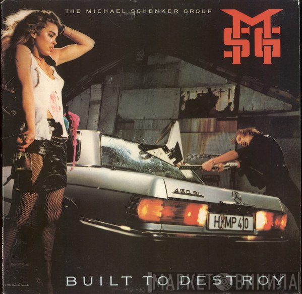 The Michael Schenker Group  - Built To Destroy