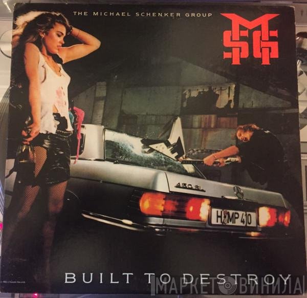 The Michael Schenker Group  - Built To Destroy