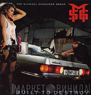 The Michael Schenker Group  - Built To Destroy