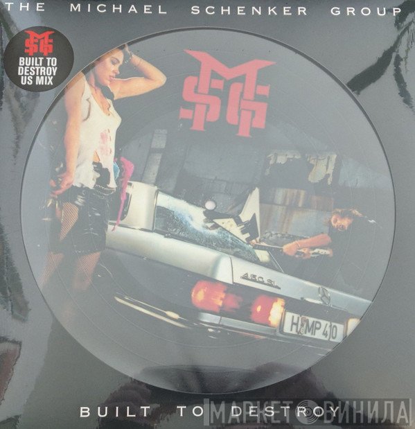The Michael Schenker Group  - Built To Destroy