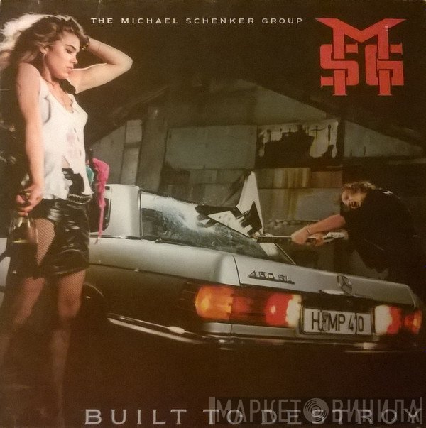 The Michael Schenker Group  - Built To Destroy