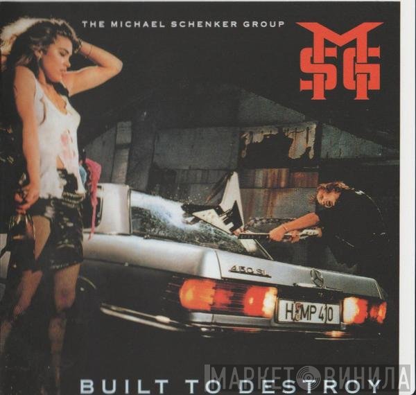 The Michael Schenker Group  - Built To Destroy