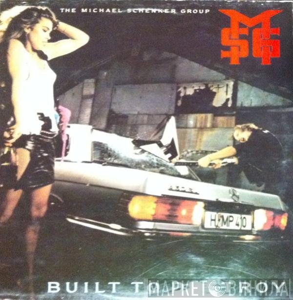 The Michael Schenker Group  - Built To Destroy