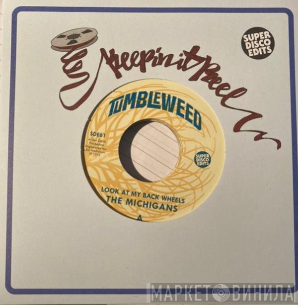 The Michigans - Look At My Back Wheels