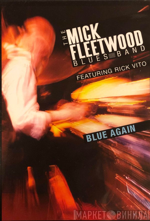 The Mick Fleetwood Blues Band Featuring Rick Vito  - Blue Again
