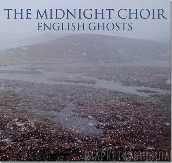 The Midnight Choir - English Ghosts