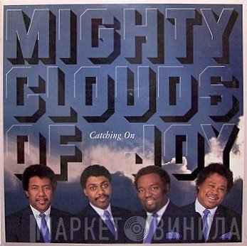 The Mighty Clouds Of Joy  - Catching On