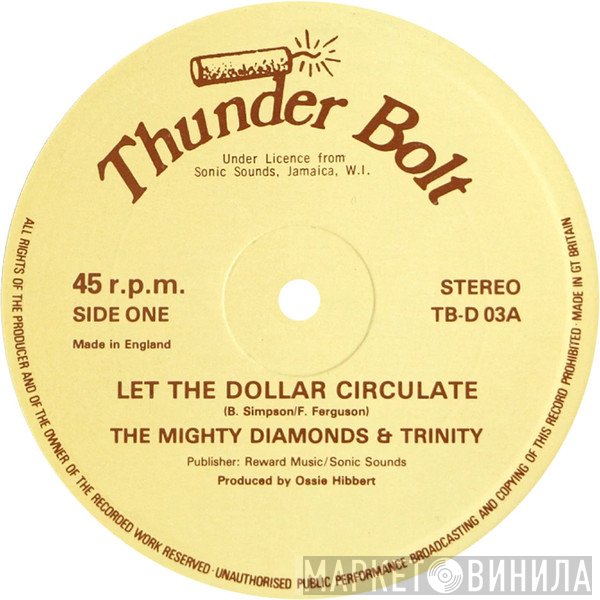 The Mighty Diamonds & Trinity  / Ossie Hibbert, Sly & Robbie  - Let The Dollar Circulate / Dollar Racket Version