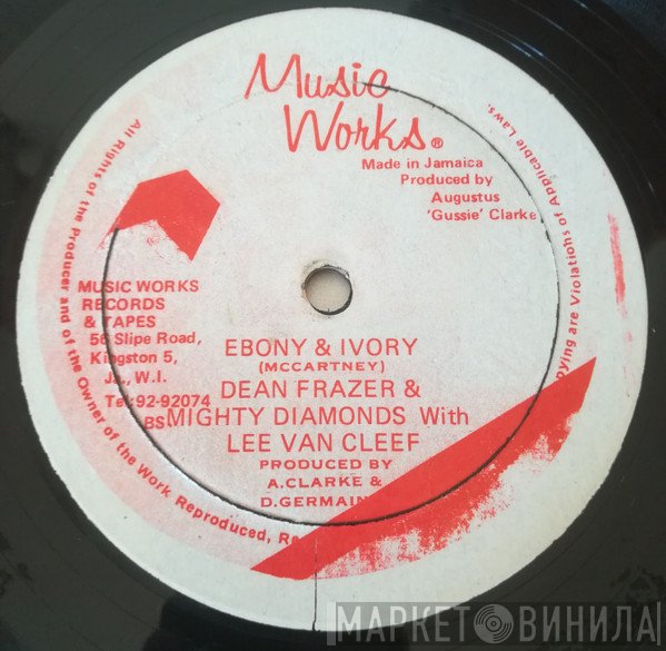 The Mighty Diamonds, Dean Fraser, Lee Van Cleef  - Ebony &amp; Ivory