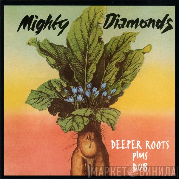 The Mighty Diamonds  - Deeper Roots Plus Dub