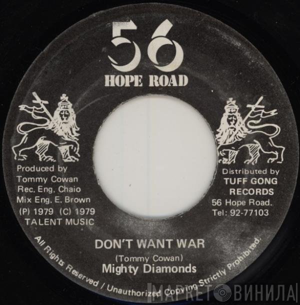 The Mighty Diamonds - Don't Want War