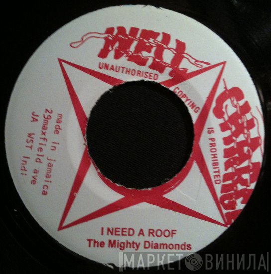 The Mighty Diamonds - I Need A Roof