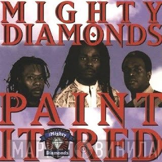 The Mighty Diamonds  - Paint It Red