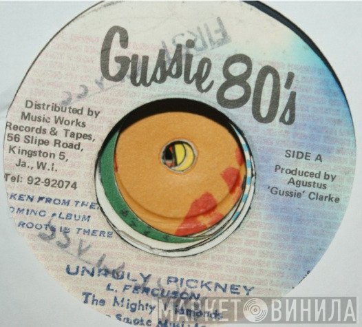 The Mighty Diamonds  - Unruly Pickney