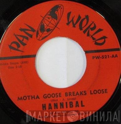The Mighty Hannibal - Motha Goose Breaks Loose / Sputnik 69