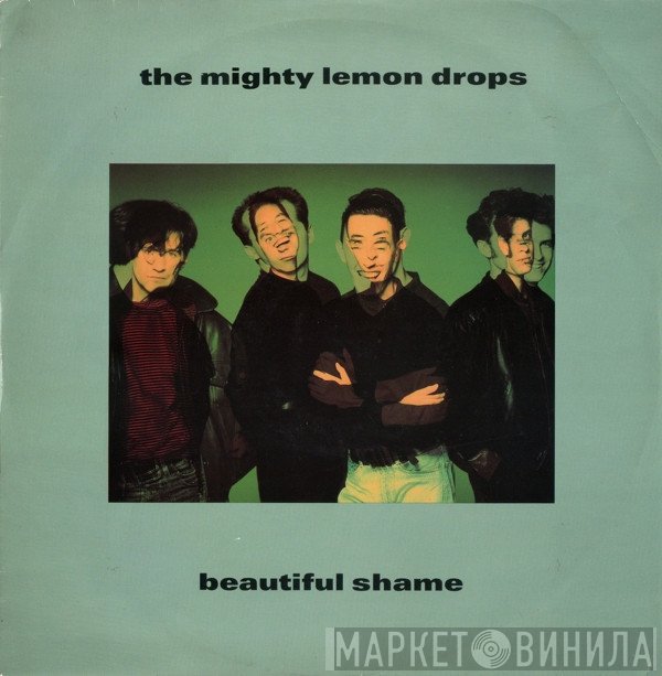 The Mighty Lemon Drops  - Beautiful Shame