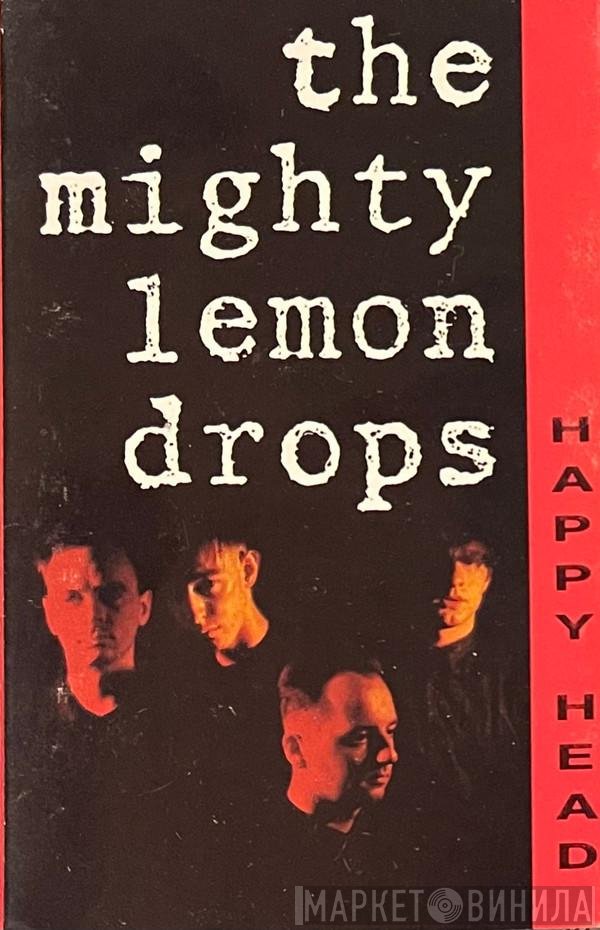 The Mighty Lemon Drops - Happy Head