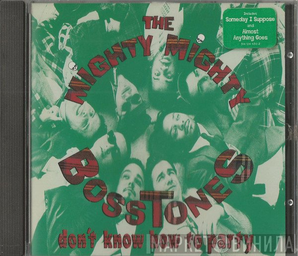 The Mighty Mighty Bosstones - Don't Know How To Party