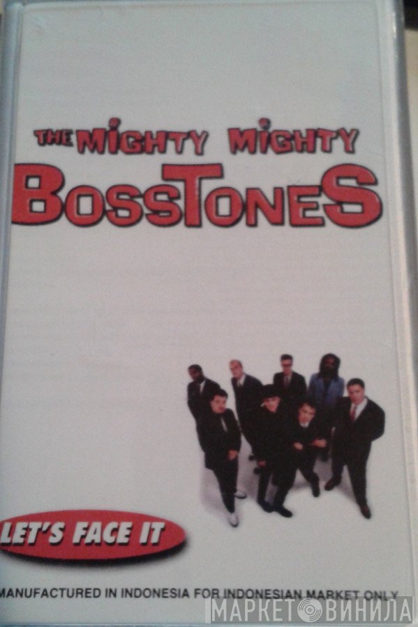 The Mighty Mighty Bosstones  - Let's Face It