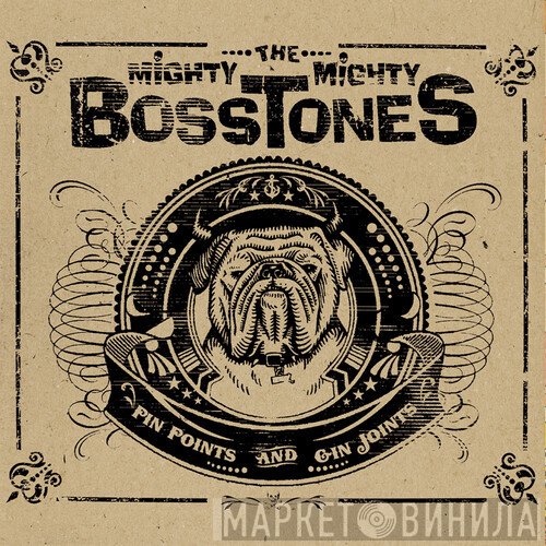 The Mighty Mighty Bosstones - Pin Points And Gin Joints