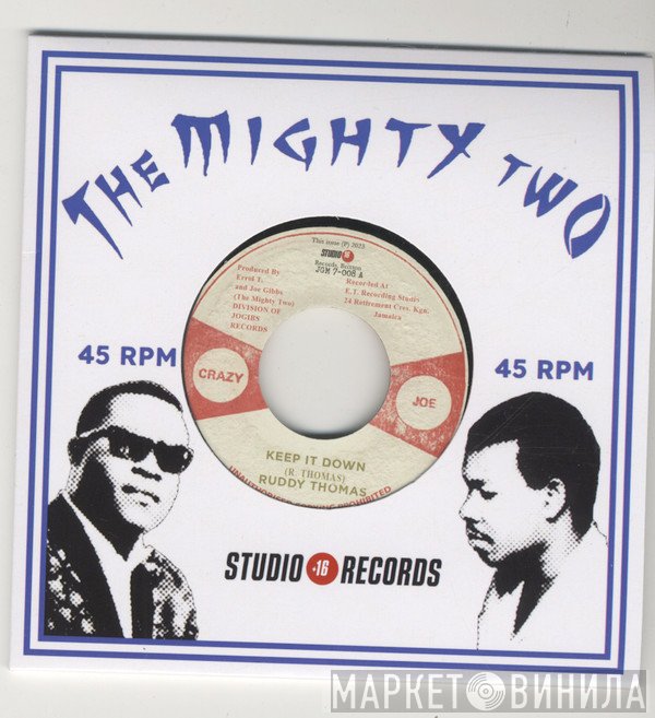 The Mighty Two, Ruddy Thomas - Keep It Down / Down With It Version