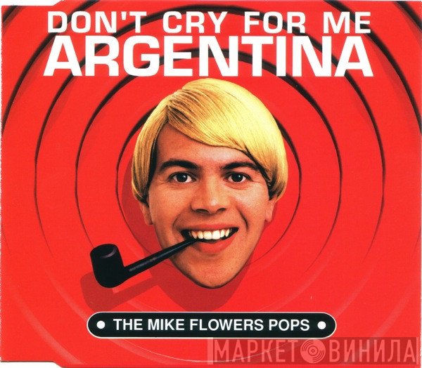 The Mike Flowers Pops - Don't Cry For Me Argentina