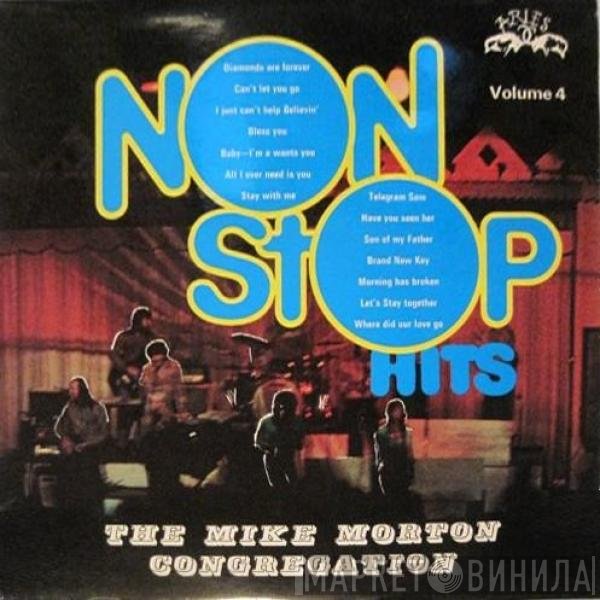 The Mike Morton Congregation - Non Stop Hits Volume 4