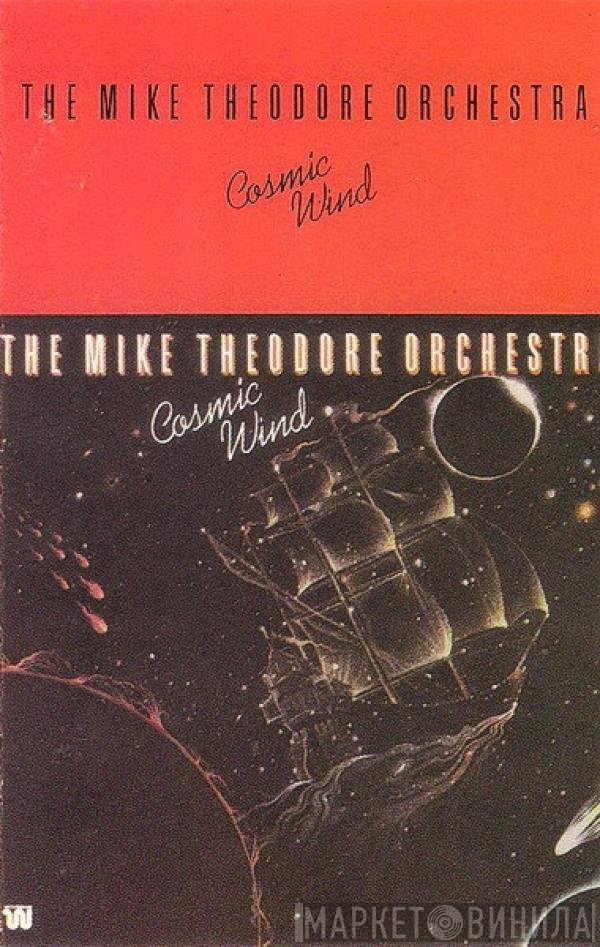 The Mike Theodore Orchestra  - Cosmic Wind