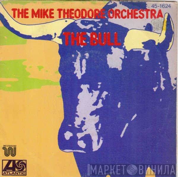 The Mike Theodore Orchestra  - The Bull