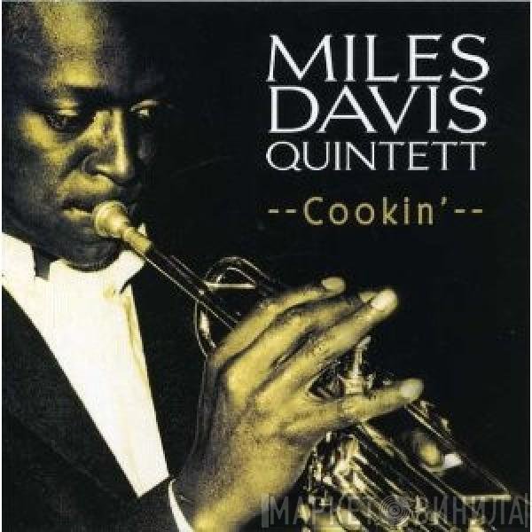 The Miles Davis Quintet  - Cookin'