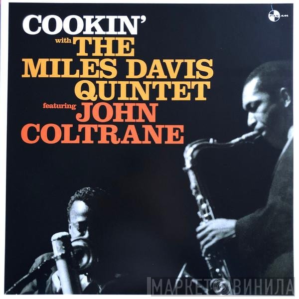The Miles Davis Quintet Featuring John Coltrane  - Cookin’