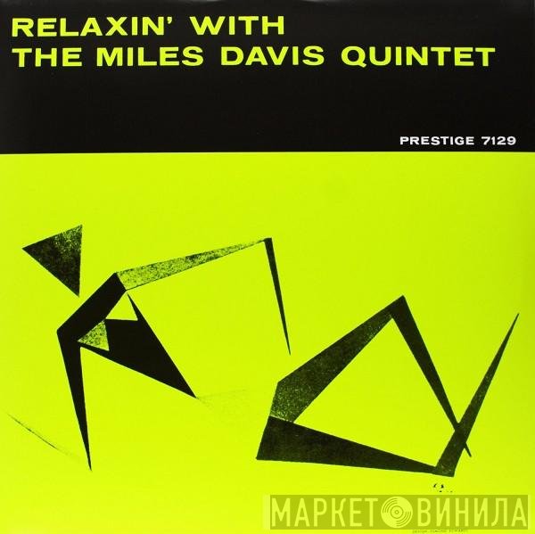 The Miles Davis Quintet - Relaxin' With The Miles Davis Quintet