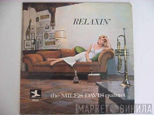The Miles Davis Quintet  - Relaxin'