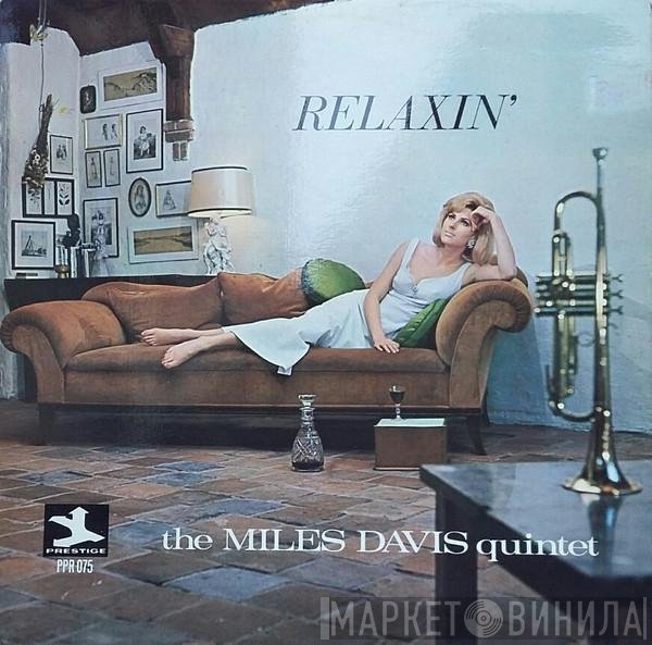 The Miles Davis Quintet  - Relaxin'