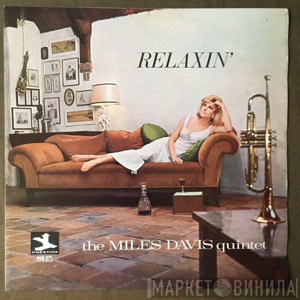 The Miles Davis Quintet  - Relaxin'
