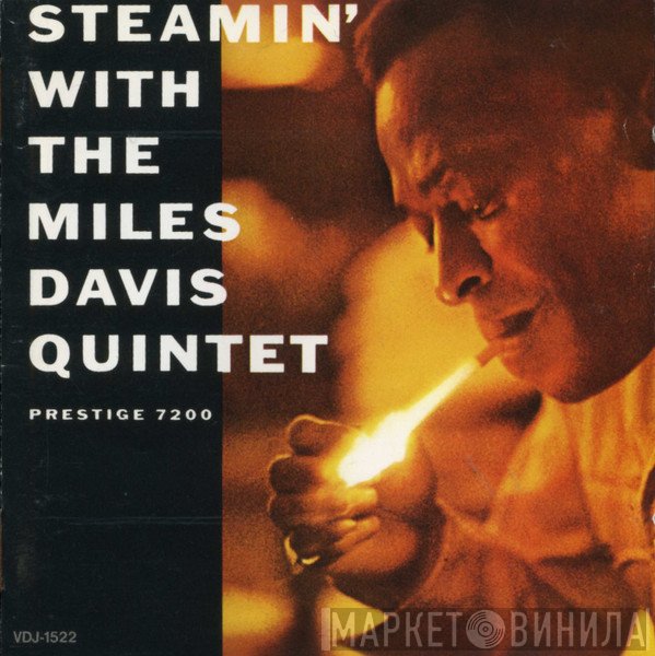 The Miles Davis Quintet - Steamin' With The Miles Davis Quintet