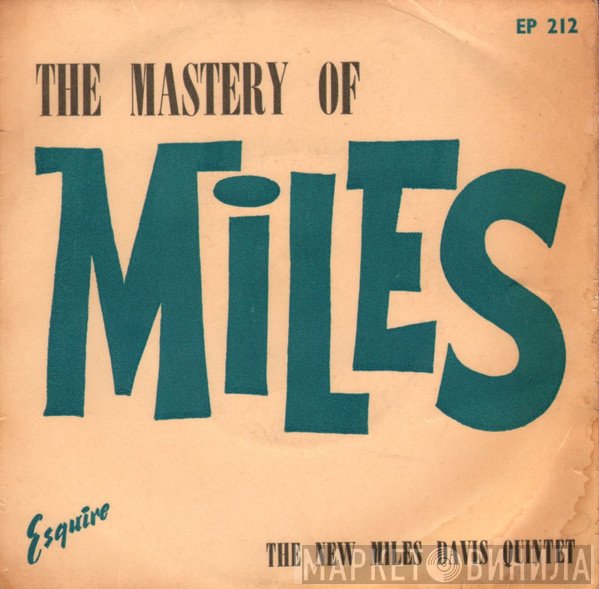 The Miles Davis Quintet - The Mastery Of Miles